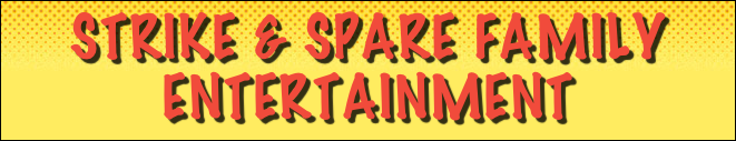 Strike & Spare Family Entertainment